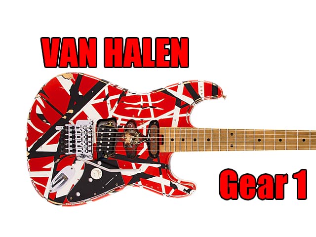 Van Halen初期使用機材